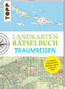 Landkarten Rätselbuch - Traumreisen 224 S.